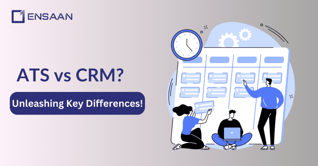Applicant tracking system (ATS) vs Candidate Relatonship Management (CRM): Ensaantech.com: ATS vs CRM