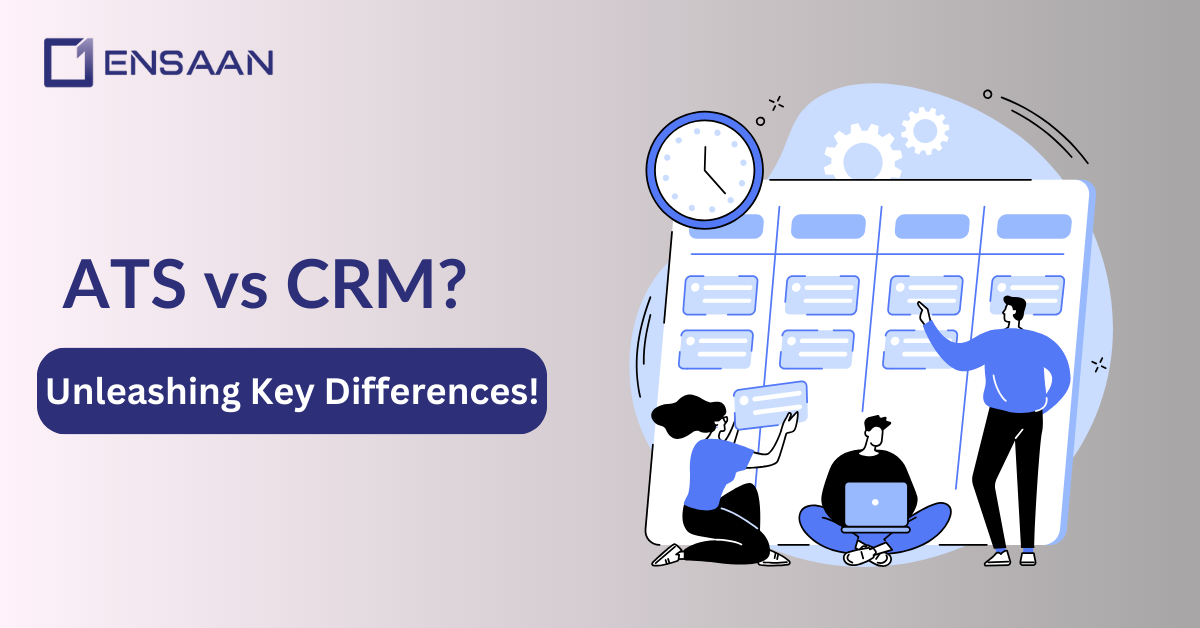 Applicant tracking system (ATS) vs Candidate Relatonship Management (CRM): Ensaantech.com: ATS vs CRM