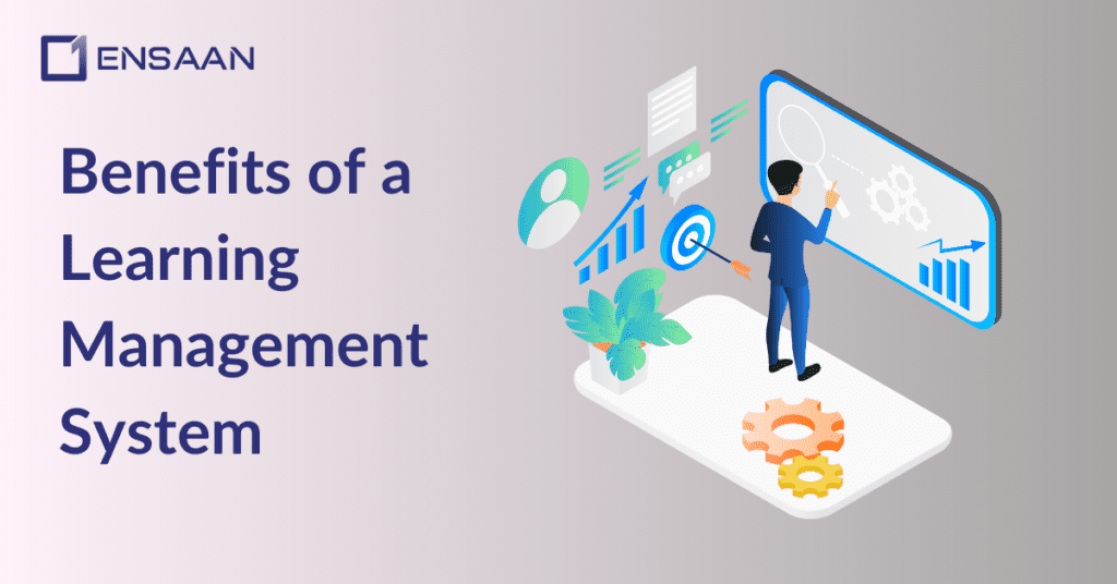 Benefits of Learning Mangement System (LMS) Ensaantech.com