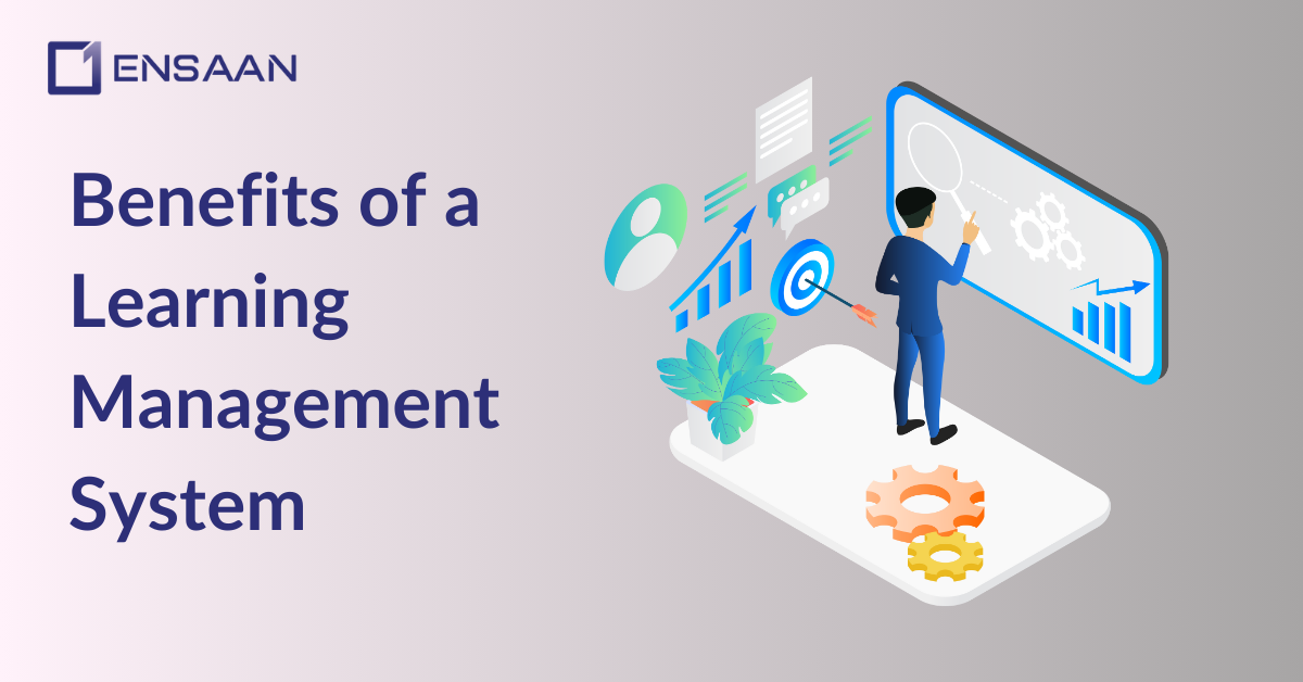 Benefits of Learning Mangement System (LMS) Ensaantech.com