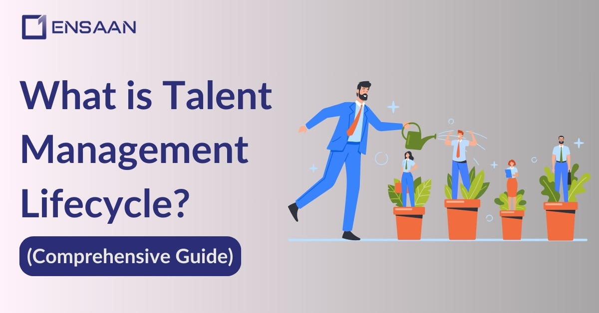 What is Talent Management Lifecycle? (Comprehensive Guide) 